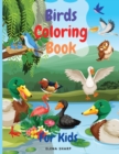 birds coloring book for kids : -Adorable Birds Coloring Book for kids, Cute Bird Illustrations for Boys and Girls to Color - Book