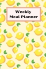 Weekly Meal Planner : weekly meal planner with shopping list 6x9 inch, 121 pages Cover Matte - Book