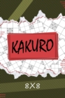 Kakuro 8 x 8 : Kakuro Puzzle Book, 119 Kakuro Puzzle Books for Adults - Book