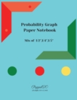Probability Graph Paper : Mix of 1/2&#8243;, 1/4&#8243;, 1/5&#8243; - Graph paper 5x5 - Probability Graph Paper - 130 pages, 8.5x11 Inches - Book
