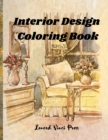 Interior Design Coloring Book : Adult Coloring Book of Interior Designs, Room Details, Stress Relieving Creative Fun Drawings - Book