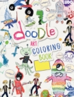 Doodle Art Coloring Book : Doodle Designs Adult Coloring Book with Stress Relieving Designs and Patterns - Book