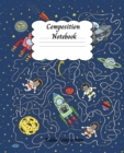 Composition Notebook : Amazing Wide Ruled Paper Notebook Journal - Wide Blank Lined Workbook for Teens, Kids, Boys with Cute Space Cat, Stars and Spaceships - Book