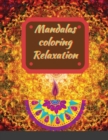 Mandalas coloring Relaxation : Meditation Designs - Book