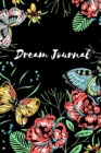 Dream Journal : Dream Journal for Girls ages 9+- Dream Journal for Women- Dream Journal for Teens- Dream Diary-128 pages-6x9 - Book