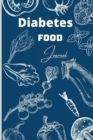 Diabetes Food Journal : Simple Tracking Journal with Notes, A Daily Log for Tracking Food and Blood Sugar, 2 Year Blood Sugar Level Recording Book, Diabetes Diary, (Medical Notebook) - Book