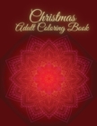 Christmas Adult Coloring Book : Christmas Adult Coloring book for Adult Relaxation - Book