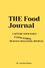 The Food Journal : 90 Days Food Journal - Book