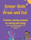 Scissor Skills Draw and Cut : Amazing Coloring and Scissor Practice Activity Workbook for Girls and Boys with Animal Designs, Animal Coloring, 48 Coloring pages for kids ages 4-10 Book - Book
