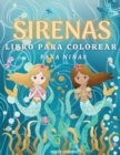 Sirenas Libro de Colorear para Nin&#771;as : Disenos preciosos e imagenes encantadoras: 43 Ilustraciones de Sirenas listas para colorear. Libro para colorear para ninas a partir de 4 anos. Paginas par - Book