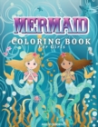 Mermaids Coloring Book for Girls : Amazing Coloring Book for Girls Ages 4-8, 9-12 with Magical Mermaids Illustrations, 43 Cute and Unique Coloring Pages For Kids, Big Mermaid Fantasy Coloring Pages - Book