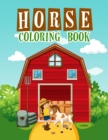 Horse Coloring Book : : An Adult Coloring Book of Horses, Coloring Horses for Stress Relieving and Relaxation - Book