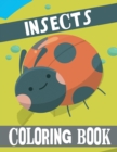 Insects Coloring Book : Wonderful Insects Coloring Book for Adults and Kids - Book