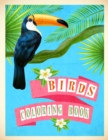 Birds Coloring Book : Adult and Kids Coloring Book Birds: Advanced Realistic Bird Coloring Book for Kids and Adults - Book