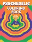 Psychedelic Coloring Book - Book