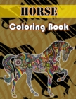 Horse Coloring Book : An Adult Coloring Book of Horses, Coloring Horses for Stress Relieving and Relaxation - Book