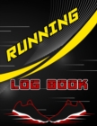 Running Log Book : A 3 Month Running Diary, Log Workouts, Improve Your Runs, Stay Motivated - Book