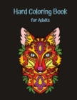 Hard Coloring Book for Adults : The Ultimate Adult Coloring Book, Hard Drawing Pictures as Flowers, Animals, Objects, Humans Designs, Amazing Hard Drawing Ideas for Stress Relieving and Relax! - Book