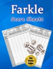 Farkle Score Sheets : 130 Large Score Pads for Scorekeeping - Farkle Score Cards - Farkle Score Pads with Size 8.5 x 11 inches (Farkle Score Book) - Book