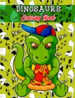 Dinosaurs Coloring Book : Coloring Book for Kids, Dinosaur Coloring Pages, Dinosaur Color Book - Book