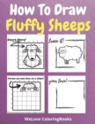 How To Draw Fluffy Sheeps : A Step-by-Step Drawing and Activity Book for Kids to Learn to Draw Fluffy Sheeps - Book