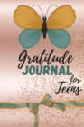 Gratitude Journal for Teens : Simple Daily Journal With Prompts - Journal For Teenage Girls To Develop Gratefulness, Positivity And Happiness - Book