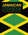 Jamaican Cookbook : Real Jamaican Cooking Done Simply - Book