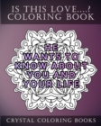 Is This Love....? Mandala Coloring Book : 20 Quotes Of Things That Men Do If They Truely Love You. The More Pages You Can Say Yes To The More Certain You Can Be He Loves You. Try Coloring The Yes Page - Book