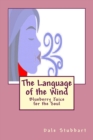 The Language of the Wind : Blueberry Juice for the Soul - Book