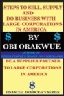 Steps To Sell, Supply And Do Business With Large Corporations in America - Book