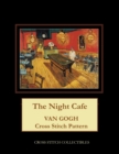 The Night Cafe : Van Gogh Cross Stitch Pattern - Book