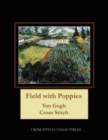 Field with Poppies : Van Gogh Cross Stitch Pattern - Book