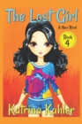 The Lost Girl - Book 4 : A New Rival: Books for Girls Aged 9-12 - Book