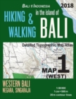 Bali Indonesia Map 1 (West) Hiking & Walking in the Island of Bali Detailed Topographic Map Atlas 1 : 50000 Western Bali Negara Singaraja: Trails, Hikes & Walks Topographic Map - Book
