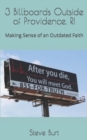3 Billboards Outside of Providence, RI : Making Sense of an Outdated Faith - Book
