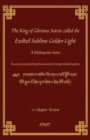 The King of Glorious Sutras called the Exalted Sublime Golden Light - Book