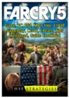 Far Cry 5 Game, Pc, Ps4, Xbox One, Coop, Gameplay, Crack, Cheats, Tips, Download, Guide Unofficial - Book