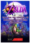 The Legend of Zelda Majoras Mask 3d, Game, Rom, N64, Gamecube, 3d, Walkthrough, Amiibo, Online Guide Unofficial - Book