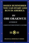 Dozen Businesses You Can Start And Run in America - Book