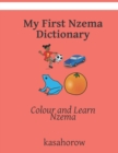 My First Nzema Dictionary : Colour and Learn - Book