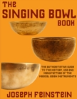 The Singing Bowl Book : 8.5"x11" Coffee Table Edition w/ 140 Color Photos - Book