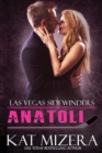 Las Vegas Sidewinders : Anatoli (Book 5) - Book