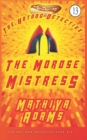 The Morose Mistress : The Hot Dog Detective (A Denver Detective Cozy Mystery) - Book