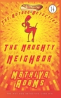 The Naughty Neighbor : The Hot Dog Detective ( A Denver Detective Cozy Mystery) - Book