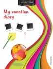 Unforgettable memories : My vacation diary - Book