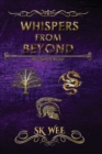 Whispers From Beyond : The Complete Trilogy - Book