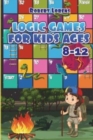 Logic Games For Kids 8-12 : Hakyuu Logic Puzzles with Answers - Book