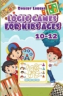Logic Games For Kids 10-12 : Grand Tour Logic Puzzles with Answers - Book
