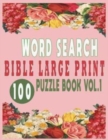 Word Search Bible Large Print 100 Puzzle Book Vol.1 - Book