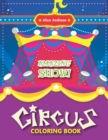 Circus Coloring Book : Activity Book for Kids Ages 2-4 - Book